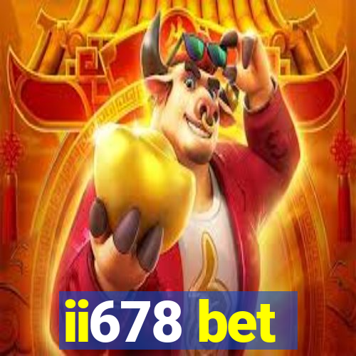 ii678 bet